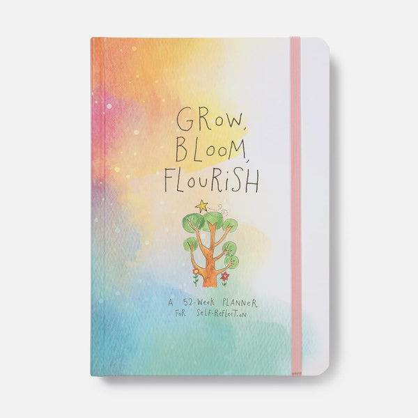 Grow, Bloom, Flourish: A 52-Week Planner for Self-Reflection