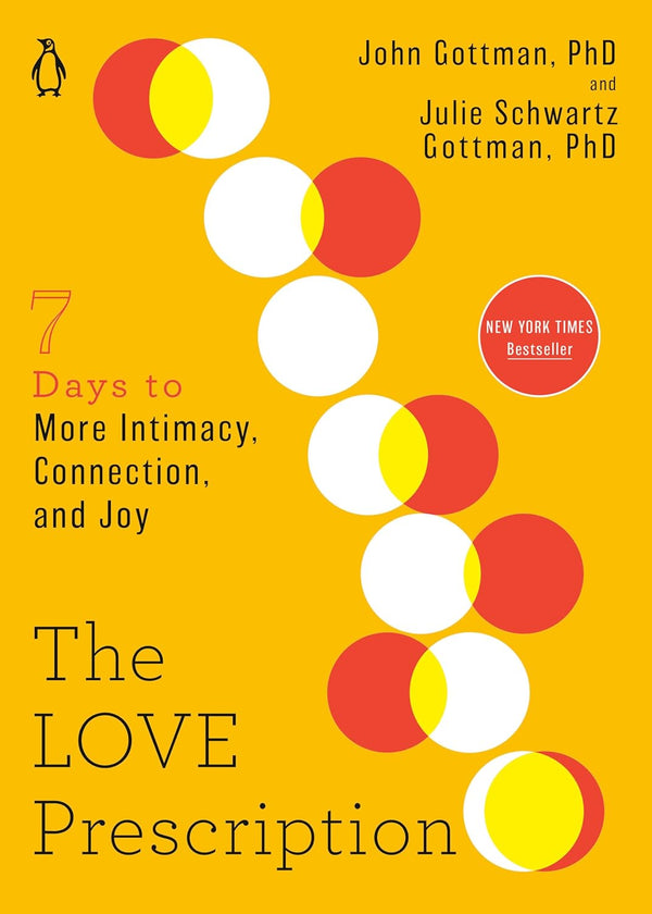 The Love Prescription: 7 Days to More Intimacy, Connection, and Joy