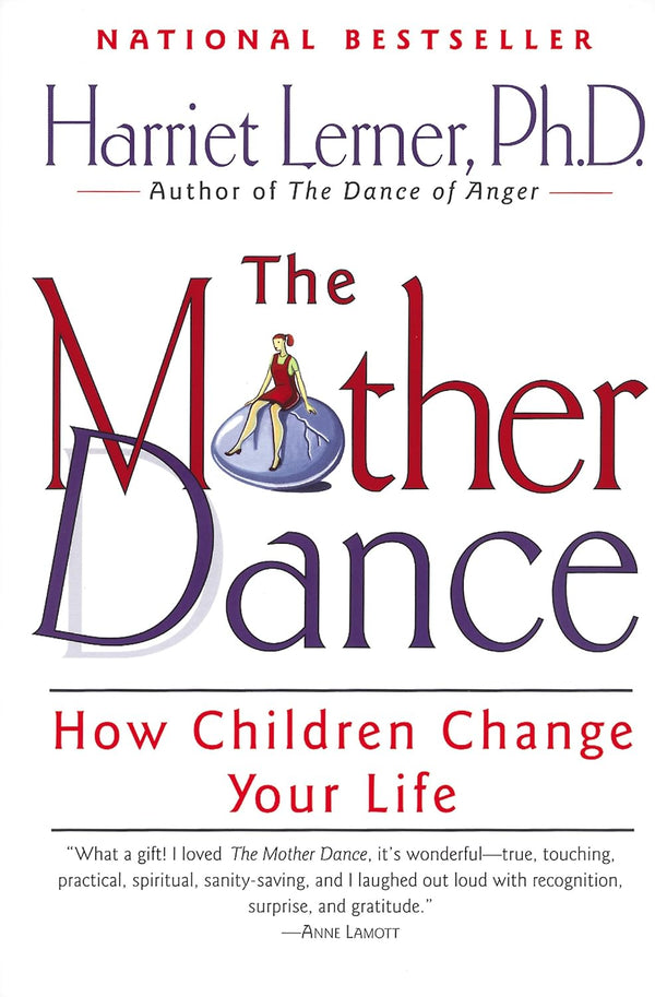 The Mother Dance: How Children Change Your Life